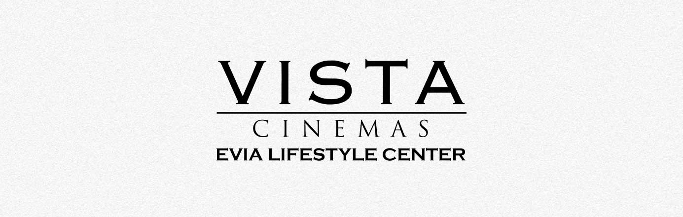 Vista Cinemas at Evia Lifestyle Center
